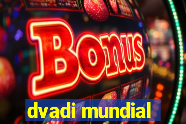 dvadi mundial