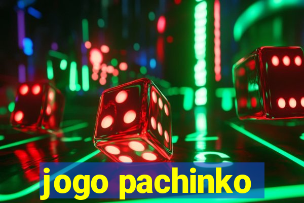 jogo pachinko