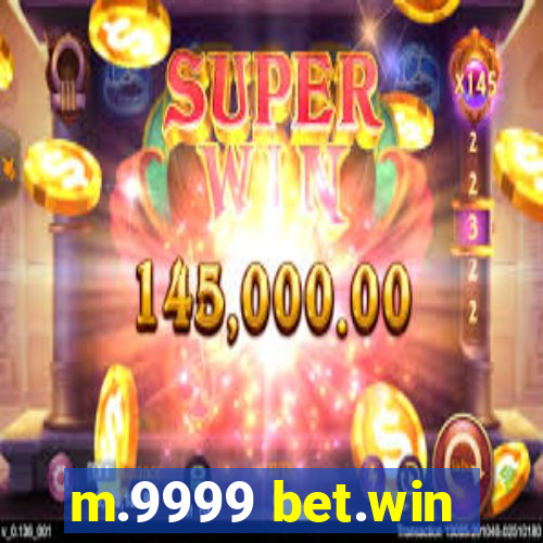 m.9999 bet.win