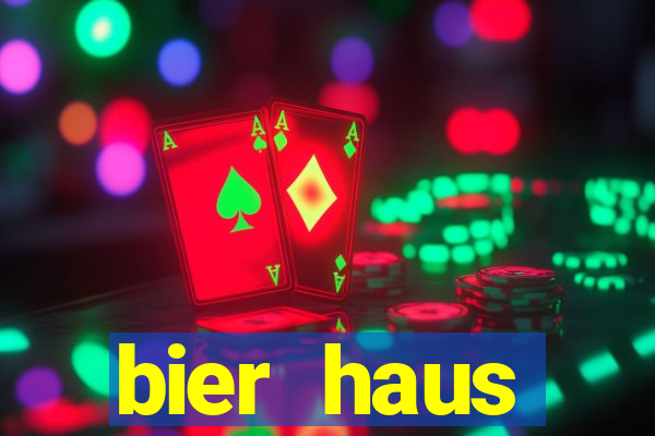 bier haus oktoberfest slot