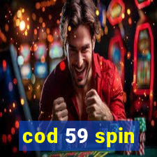 cod 59 spin