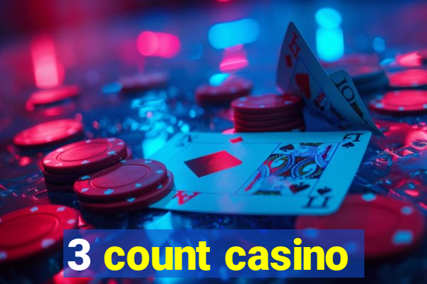 3 count casino