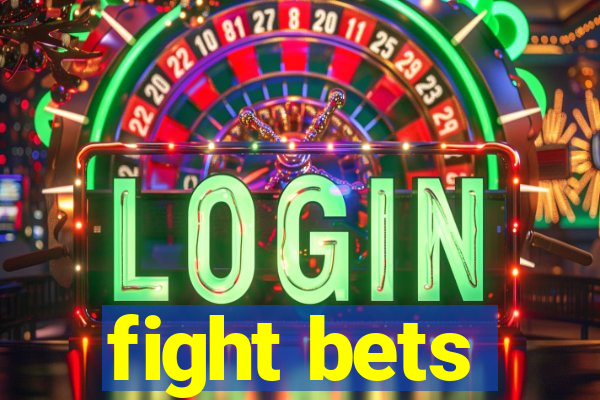 fight bets