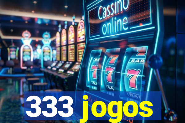 333 jogos