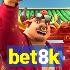 bet8k