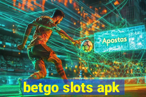 betgo slots apk