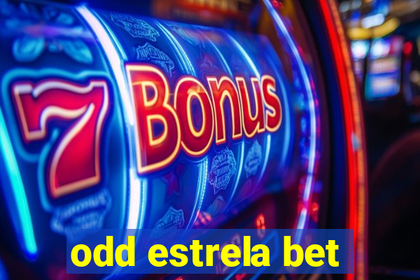 odd estrela bet