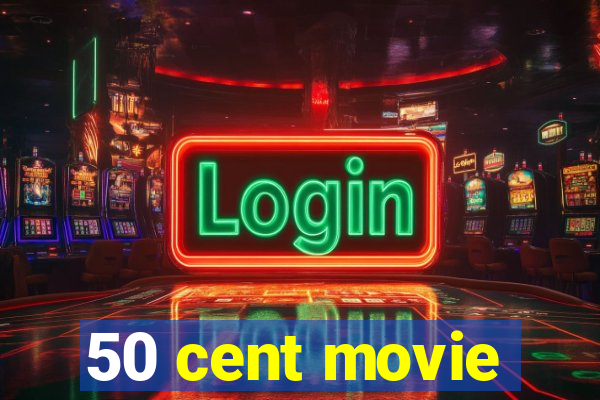 50 cent movie