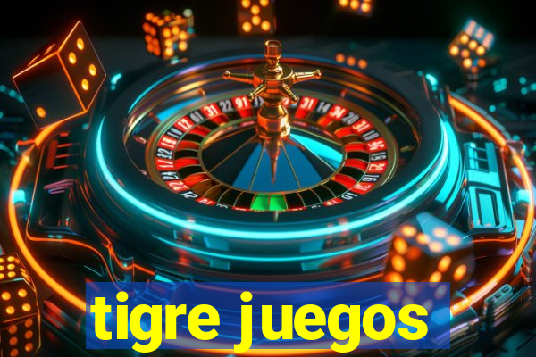 tigre juegos