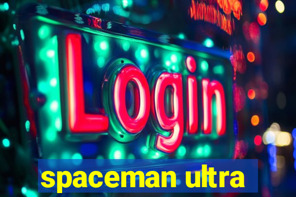 spaceman ultra