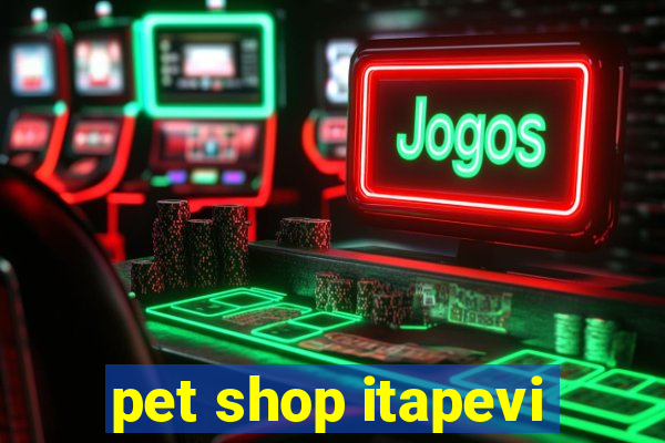 pet shop itapevi