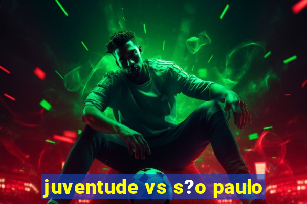 juventude vs s?o paulo