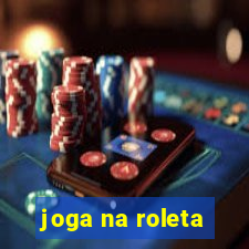 joga na roleta