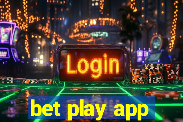 bet play app