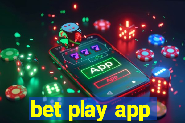 bet play app