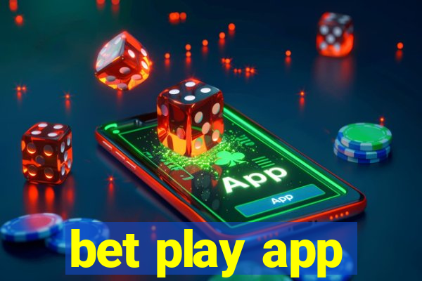 bet play app