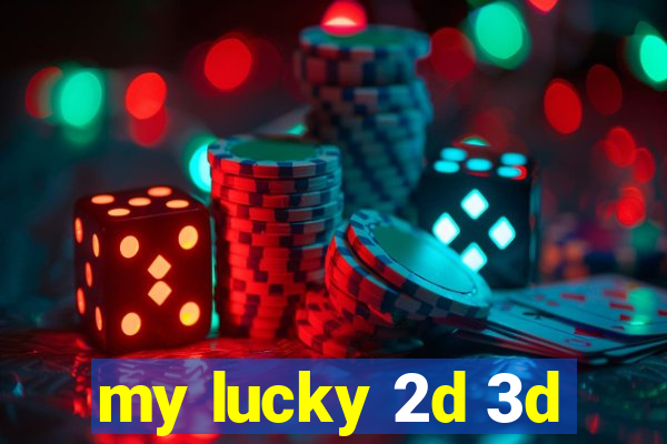 my lucky 2d 3d