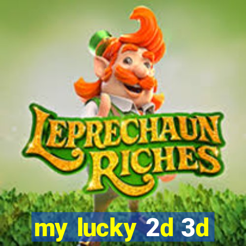 my lucky 2d 3d