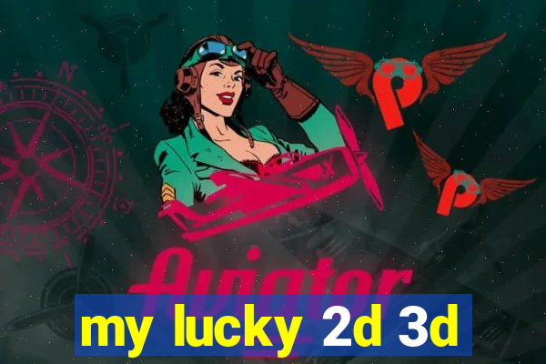 my lucky 2d 3d