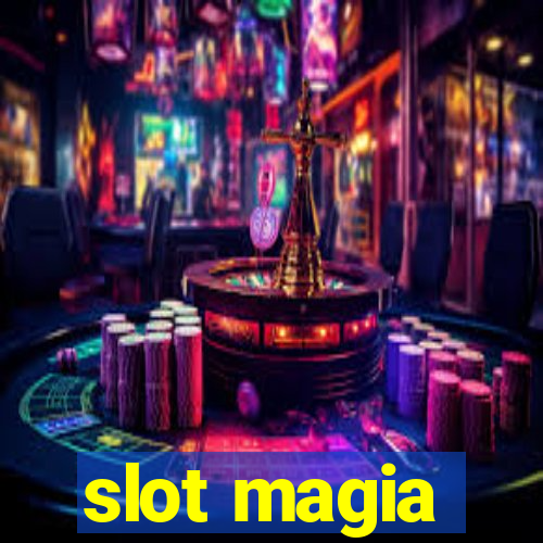 slot magia