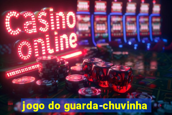 jogo do guarda-chuvinha