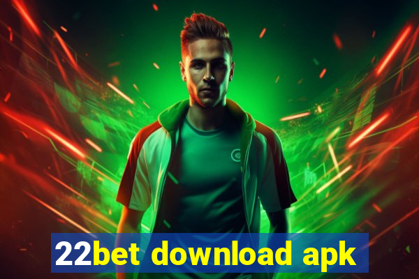 22bet download apk