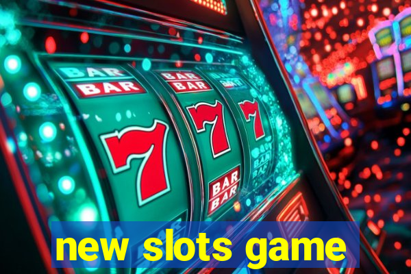 new slots game