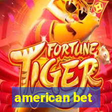 american bet