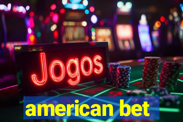 american bet