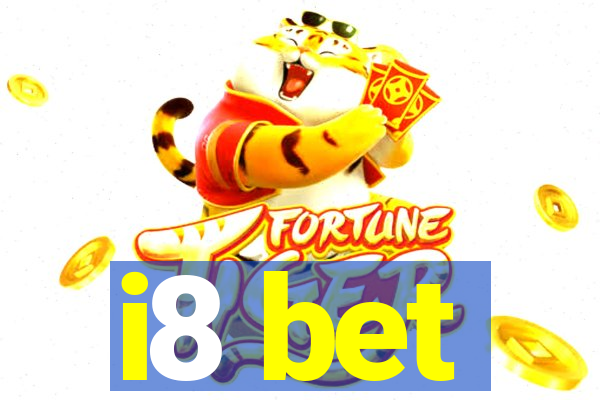 i8 bet