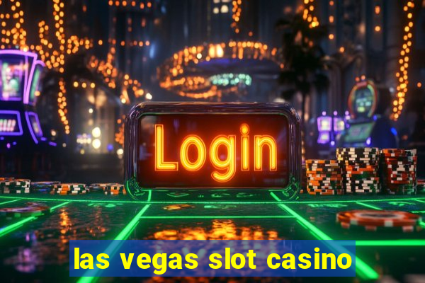 las vegas slot casino