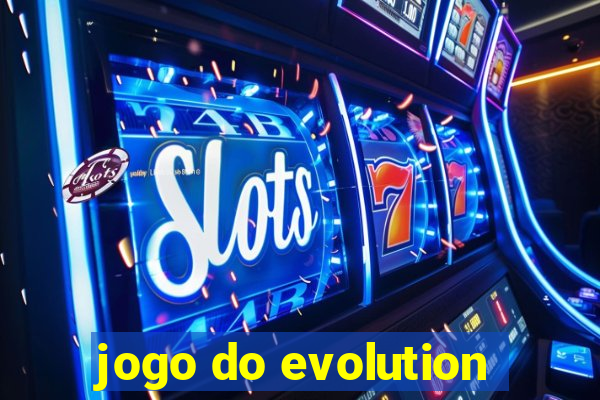 jogo do evolution