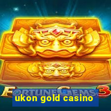 ukon gold casino