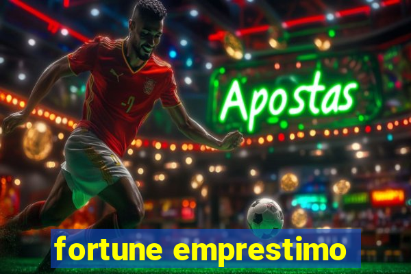 fortune emprestimo