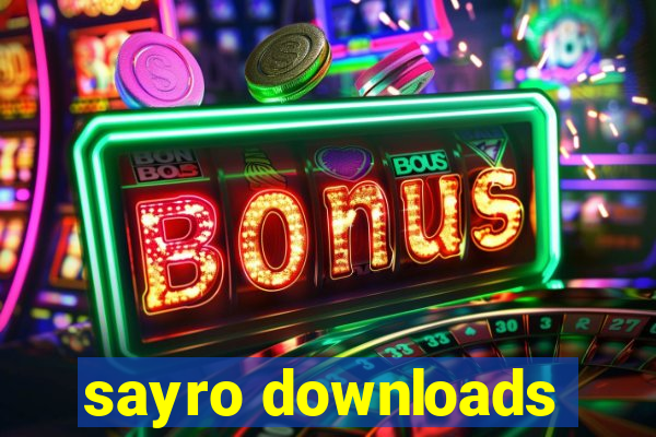 sayro downloads