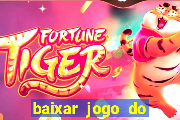 baixar jogo do tigre original