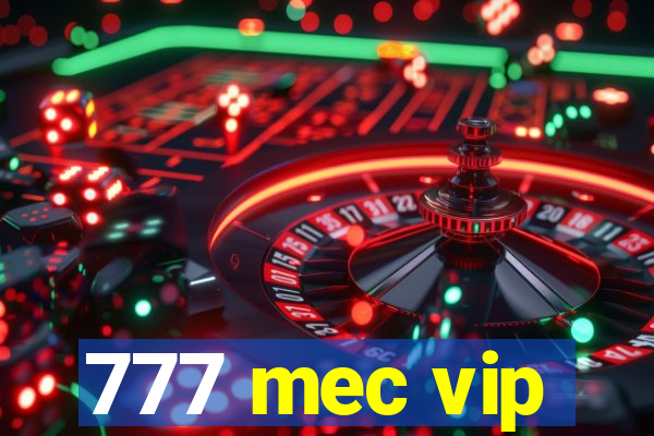 777 mec vip