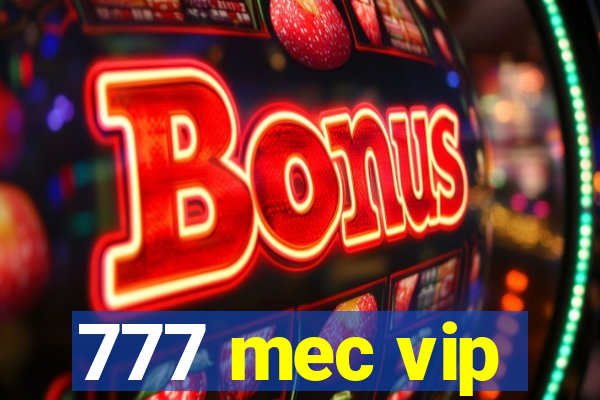 777 mec vip