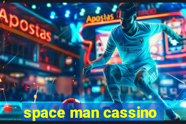 space man cassino