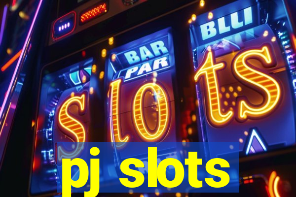 pj slots