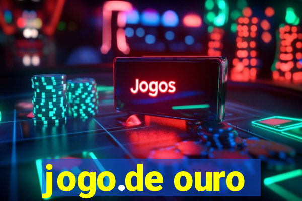 jogo.de ouro