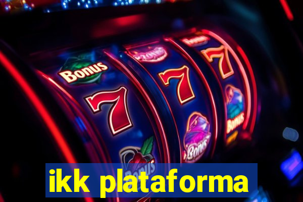 ikk plataforma