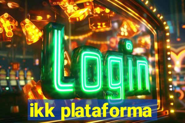 ikk plataforma