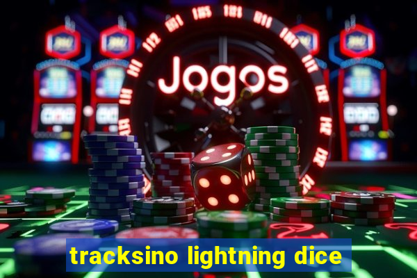 tracksino lightning dice