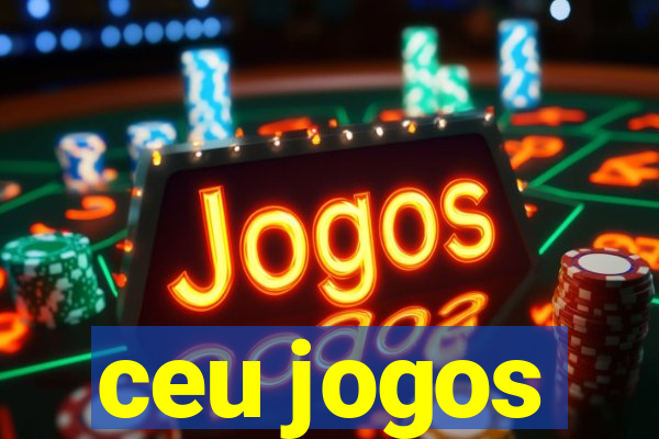 ceu jogos