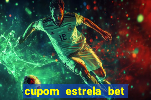 cupom estrela bet 5 reais