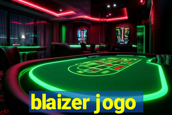 blaizer jogo