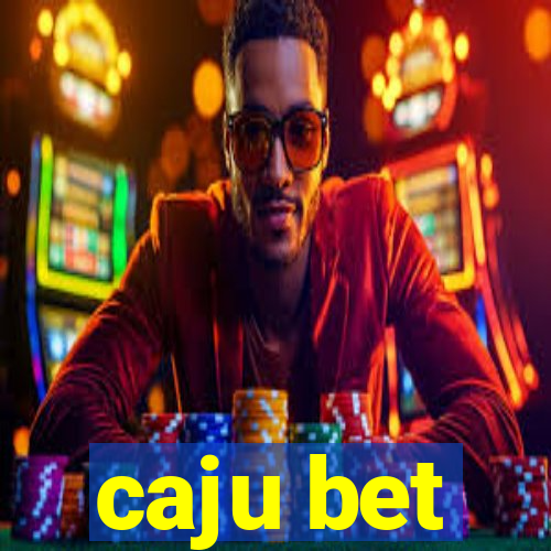 caju bet