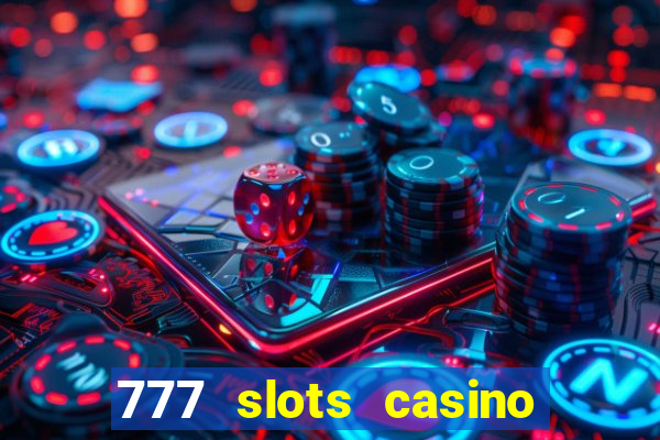 777 slots casino real money gcash