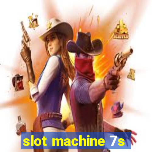 slot machine 7s